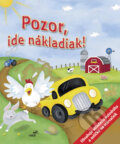 Kniha: Pozor, ide nákladiak! (Zuzana Pospíšilová). Vakát, 2009 Kniha: Pozor, ide nákladiak! (Zuzana Pospíšilová). Vakát, 2009