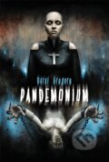 Kniha: Pandemonium (Daryl Gregory). Triton, 2009 Kniha: Pandemonium (Daryl Gregory). Triton, 2009