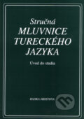 Kniha: Stručná mluvnice tureckého jazyka (Radka Hristova), 1998 Kniha: Stručná mluvnice tureckého jazyka (Radka Hristova), 1998