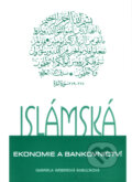 Kniha: Islámská ekonomie a bankovnictví (Gabriela Weberová Babulíková). Dar Ibn Rushd, 2001 Kniha: Islámská ekonomie a bankovnictví (Gabriela Weberová Babulíková). Dar Ibn Rushd, 2001
