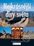 Kniha: Nejkrásnější divy světa (Svojtka&Co.). Svojtka&Co., 2009 Kniha: Nejkrásnější divy světa (Svojtka&Co.). Svojtka&Co., 2009