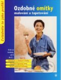 Kniha: Ozdobné omítky, malování a tapetování (Vašut). Vašut, 2004 Kniha: Ozdobné omítky, malování a tapetování (Vašut). Vašut, 2004