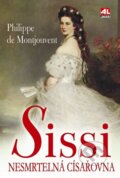 Kniha: Sissi (Philippe de Montjouvent). Alpress, 2009 Kniha: Sissi (Philippe de Montjouvent). Alpress, 2009