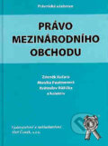 Kniha: Právo mezinárodního obchodu (Květoslav Růžička, Monika Pauknerová a Zdeněk Kučera). Aleš Čeněk, 2008 Kniha: Právo mezinárodního obchodu (Květoslav Růžička, Monika Pauknerová a Zdeněk Kučera). Aleš Čeněk, 2008