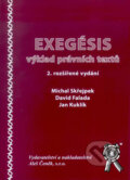 Kniha: Exegésis - výklad právních textů (David Falada, Jan Kuklík a Michal Skřejpek). Aleš Čeněk, 2007 Kniha: Exegésis - výklad právních textů (David Falada, Jan Kuklík a Michal Skřejpek). Aleš Čeněk, 2007