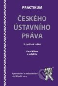 Kniha: Praktikum českého ústavního práva (Karel Klíma a kolektiv). Aleš Čeněk, 2009 Kniha: Praktikum českého ústavního práva (Karel Klíma a kolektiv). Aleš Čeněk, 2009