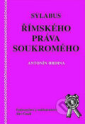 Kniha: Sylabus římského práva soukromého (Antonín Hrdina). Aleš Čeněk, 2002 Kniha: Sylabus římského práva soukromého (Antonín Hrdina). Aleš Čeněk, 2002
