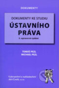 Kniha: Dokumenty ke studiu ústavního práva (Michael Pezl a Tomáš Pezl). Aleš Čeněk, 2008 Kniha: Dokumenty ke studiu ústavního práva (Michael Pezl a Tomáš Pezl). Aleš Čeněk, 2008