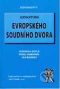 Kniha: Judikatura Evropského soudního dvora (Jan Bambas, Pavel Hamerník a Veronika Outlá). Aleš Čeněk, 2005 Kniha: Judikatura Evropského soudního dvora (Jan Bambas, Pavel Hamerník a Veronika Outlá). Aleš Čeněk, 2005