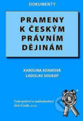 Kniha: Prameny k českým právním dějinám (Karolina Adamová a Pavel Soukup). Aleš Čeněk, 2004 Kniha: Prameny k českým právním dějinám (Karolina Adamová a Pavel Soukup). Aleš Čeněk, 2004
