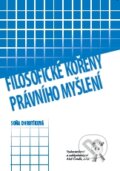 Kniha: Filosofické kořeny právního myšlení (Soňa Dotoríková). Aleš Čeněk, 2009 Kniha: Filosofické kořeny právního myšlení (Soňa Dotoríková). Aleš Čeněk, 2009