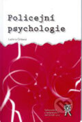Kniha: Policejní psychologie (Ludmila Čírtková). Aleš Čeněk, 2006 Kniha: Policejní psychologie (Ludmila Čírtková). Aleš Čeněk, 2006