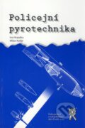 Kniha: Policejní pyrotechnika (Ivo Hrazdíra a Milan Kollár). Aleš Čeněk, 2006 Kniha: Policejní pyrotechnika (Ivo Hrazdíra a Milan Kollár). Aleš Čeněk, 2006