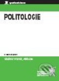 Kniha: Politologie (Aleš Lisa a Vladimír Prorok). Aleš Čeněk, 2009 Kniha: Politologie (Aleš Lisa a Vladimír Prorok). Aleš Čeněk, 2009
