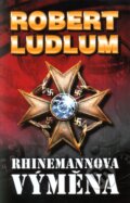 Kniha: Rhinemannova výměna (Robert Ludlum). Domino, 2009 Kniha: Rhinemannova výměna (Robert Ludlum). Domino, 2009