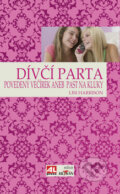 Kniha: Povedený večírek aneb past na kluky (Lisi Harrison). Alpress, 2009 Kniha: Povedený večírek aneb past na kluky (Lisi Harrison). Alpress, 2009