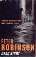 Kniha: Dead Right (Peter Robinson). Pan Books, 2001 Kniha: Dead Right (Peter Robinson). Pan Books, 2001