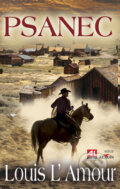 Kniha: Psanec (Louis L' Amour). Alpress, 2008 Kniha: Psanec (Louis L' Amour). Alpress, 2008