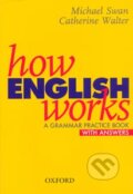 Kniha: How English Works with Key (Catherine Walter a Michael Swan). Oxford University Press, 1997 Kniha: How English Works with Key (Catherine Walter a Michael Swan). Oxford University Press, 1997