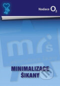 Kniha: Minimalizace šikany (Aisis). Aisis, 2008 Kniha: Minimalizace šikany (Aisis). Aisis, 2008