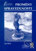Kniha: Proměny spravedlnosti (Jan Váně). Aleš Čeněk, 2007 Kniha: Proměny spravedlnosti (Jan Váně). Aleš Čeněk, 2007