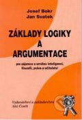 Kniha: Základy logiky a argumentace (Jan Svatek a Josef Bokr). Aleš Čeněk, 2000 Kniha: Základy logiky a argumentace (Jan Svatek a Josef Bokr). Aleš Čeněk, 2000