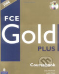 Kniha: FCE Gold Plus - Coursebook (Jacky Newbrook a Judith Wilson). Pearson, Longman, 2008 Kniha: FCE Gold Plus - Coursebook (Jacky Newbrook a Judith Wilson). Pearson, Longman, 2008