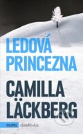 Kniha: Ledová princezna (Camilla Läckberg). Motto, 2009 Kniha: Ledová princezna (Camilla Läckberg). Motto, 2009