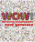 Kniha: WOW! (Slovart CZ). Slovart CZ, 2009 Kniha: WOW! (Slovart CZ). Slovart CZ, 2009
