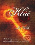 Kniha: Kľúč (Joe Vitale). Ottovo nakladateľstvo, 2009 Kniha: Kľúč (Joe Vitale). Ottovo nakladateľstvo, 2009