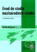 Kniha: Úvod do studia mezinárodních vztahů (Šárka Waisová). Aleš Čeněk, 2009 Kniha: Úvod do studia mezinárodních vztahů (Šárka Waisová). Aleš Čeněk, 2009
