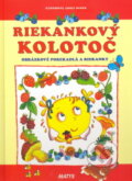 Kniha: Riekankový kolotoč (Matys). Matys, 2006 Kniha: Riekankový kolotoč (Matys). Matys, 2006