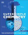 Kniha: SuperSimple Chemistry (Dorling Kindersley). Dorling Kindersley, 2020 Kniha: SuperSimple Chemistry (Dorling Kindersley). Dorling Kindersley, 2020