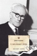 Kniha: V nelidské zemi (Józef Czapski). Academia, 2020 Kniha: V nelidské zemi (Józef Czapski). Academia, 2020