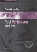 Kniha: Paul Verhoeven a jeho filmy (Zdeněk Hudec), 2020 Kniha: Paul Verhoeven a jeho filmy (Zdeněk Hudec), 2020