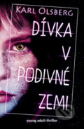 Kniha: Dívka v podivné zemi (Karl Olsberg). Vašut, 2020 Kniha: Dívka v podivné zemi (Karl Olsberg). Vašut, 2020