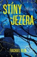 Kniha: Stíny jezera (Rachael Blok). Vendeta, 2020 Kniha: Stíny jezera (Rachael Blok). Vendeta, 2020