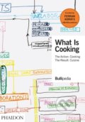 Kniha: What is Cooking (Ferran Adria). Phaidon, 2020 Kniha: What is Cooking (Ferran Adria). Phaidon, 2020