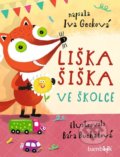 Kniha: Liška Šiška ve školce (Bára Buchalová a Iva Gecková). Bambook, 2020 Kniha: Liška Šiška ve školce (Bára Buchalová a Iva Gecková). Bambook, 2020