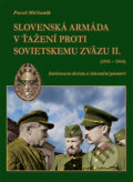 Kniha: Slovenská armáda v ťažení proti Sovietskemu zväzu II. (1941-1944) (Pavel Mičianik). Dali-BB, 2020 Kniha: Slovenská armáda v ťažení proti Sovietskemu zväzu II. (1941-1944) (Pavel Mičianik). Dali-BB, 2020