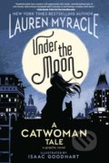 Kniha: Under the Moon (Lauren Myracle). DC Comics, 2019 Kniha: Under the Moon (Lauren Myracle). DC Comics, 2019