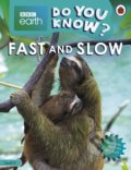 Kniha: Fast and Slow (Ladybird Books). Ladybird Books, 2020 Kniha: Fast and Slow (Ladybird Books). Ladybird Books, 2020