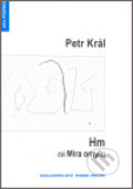 Kniha: Hm čili Míra omylu (Petr Král). Protis, 2006 Kniha: Hm čili Míra omylu (Petr Král). Protis, 2006