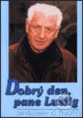 Kniha: Dobrý den, pane Lustig (Miroslav Kouba). Miroslav Kouba, 1999 Kniha: Dobrý den, pane Lustig (Miroslav Kouba). Miroslav Kouba, 1999