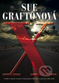 Kniha: X... graficky nejdramatičtější písmeno (Sue Grafton). BB/art, 2016 Kniha: X... graficky nejdramatičtější písmeno (Sue Grafton). BB/art, 2016