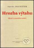 Kniha: Hrozba výtahu (Pavel Řezníček). Petrov, 2001 Kniha: Hrozba výtahu (Pavel Řezníček). Petrov, 2001