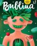 Kniha: Bublina 12 (detský časopis) (Autorský kolektiv). Bublina print, 2020 Kniha: Bublina 12 (detský časopis) (Autorský kolektiv). Bublina print, 2020
