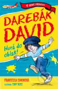 Kniha: Darebák David Hurá do oblak! (Francesca Simonová). BB/art, 2020 Kniha: Darebák David Hurá do oblak! (Francesca Simonová). BB/art, 2020