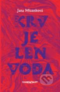 Kniha: Krv je len voda (Jana Micenková). Marenčin PT, 2021 Kniha: Krv je len voda (Jana Micenková). Marenčin PT, 2021