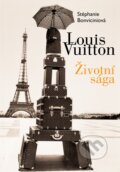 Kniha: Louis Vuitton: Životní sága (Stéphanie Bonvicini), 2020 Kniha: Louis Vuitton: Životní sága (Stéphanie Bonvicini), 2020